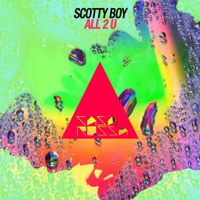 All 2 U 專輯 scotty boy