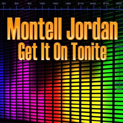 Get It On Tonite (Re-RecordedRemastered) 专辑 Montell Jordan