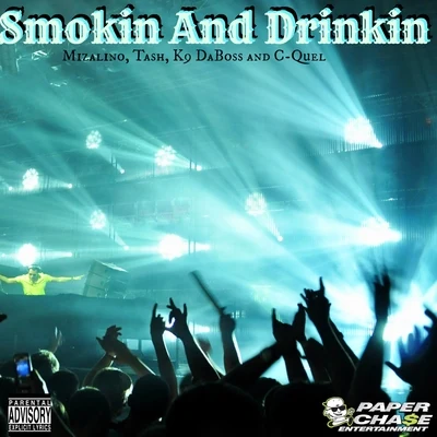 Smokin And Drinkin - Single 專輯 Rånya/Tash/Young Summer/Hidden Citizens/JT Roach