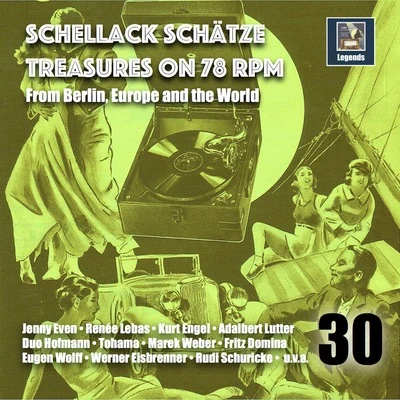 Schellack Schätze: Treasures on 78 RPM from Berlin, Europe and the World, Vol. 30 專輯 Werner Eisbrenner Tanzorchester