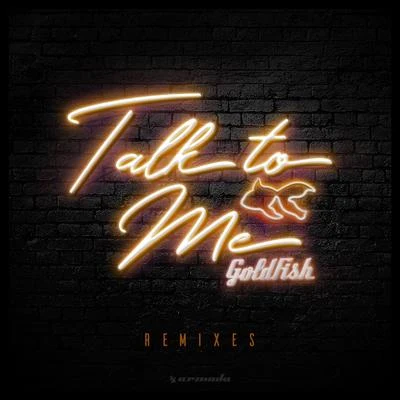 Talk To Me (Remixes) 专辑 GoldFish/Zeeba