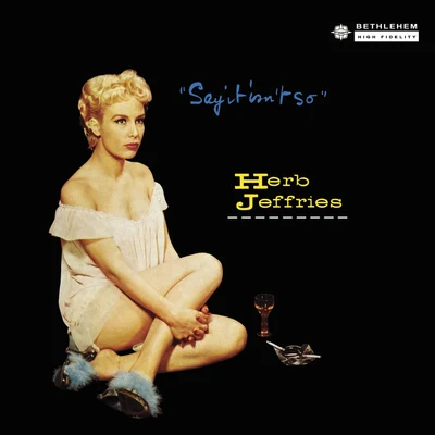 Say It Isnt So (2013 - Remaster) 專輯 Herb Jeffries