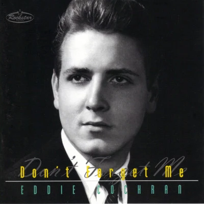 Don&#x27;t Forget Me 专辑 Eddie Cochran