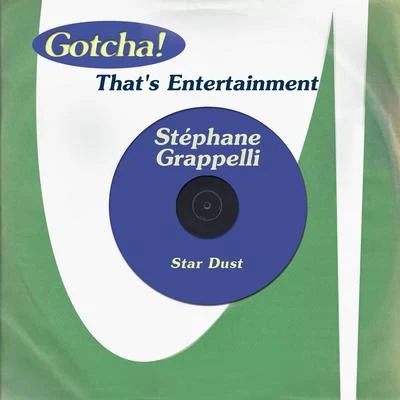 Star Dust (Thats Entertainment) 專輯 Stéphane Grappelli