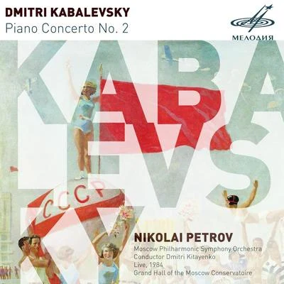 Kabalevsky: Piano Concerto No. 2 (Live) 專輯 Dmitri Kabalevsky