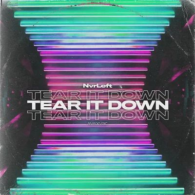 Tear It Down 專輯 NvrLeft