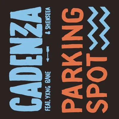 Parking Spot 专辑 Cadenza