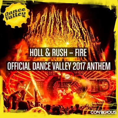 Fire (Dance Valley 2017 Anthem) 專輯 Holl & Rush/Sick Individuals