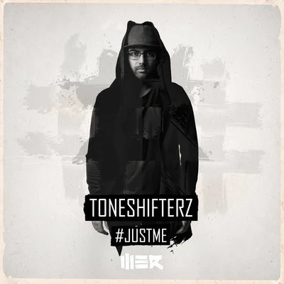 #JustMe 專輯 Toneshifterz