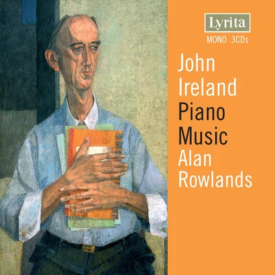 Ireland: Piano Music 專輯 John Ireland/Thea King/Alan Rowlands/Tessa Robbins