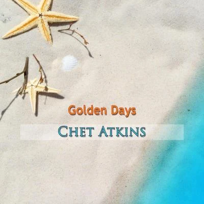 Golden Days 专辑 Chet Atkins