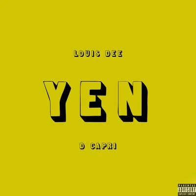 Yen (feat. D Capri) 專輯 Big Joe/Louis Dee