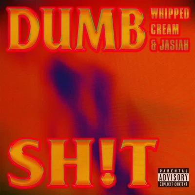 DUMB SH!T 專輯 Whipped Cream