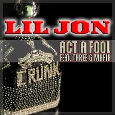 Lil JonHardwell & W&W Act A Fool - Single