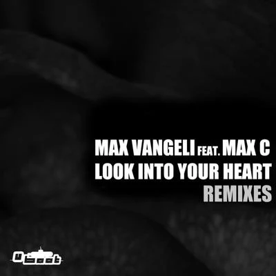 Max VangeliDkuulNoFace Records Look Into Your Heart - REMIXES