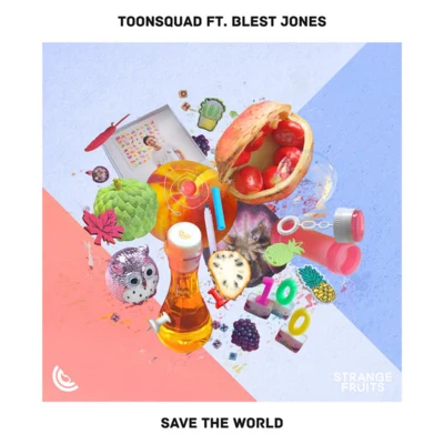 Save The World 專輯 ToonSquad/Foreignlocal./Joshua Francois