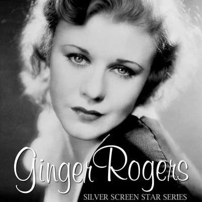 Ginger Rogers Silver Screen Star Series