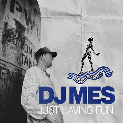 Just Having Fun 專輯 DJ Mes