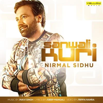 Nirmal Sidhu Sanwali Kuri