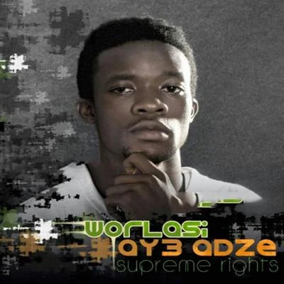 Aye Adze (Well Done) 專輯 Worlasi