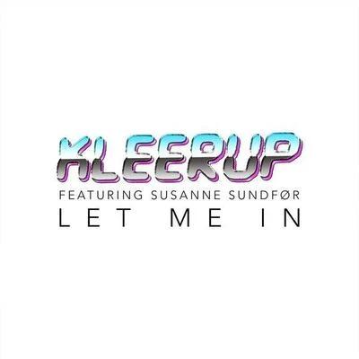 Let Me In 专辑 Kleerup