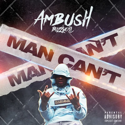 Man Cant 專輯 Ambush Buzzworl