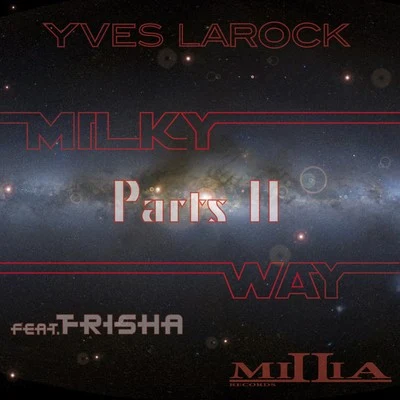 Milky Way Part.2 專輯 Yves Larock