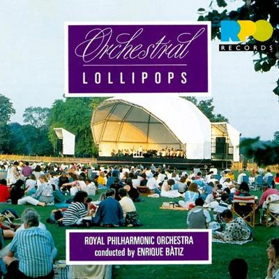 Orchestral Lollipops 專輯 Enrique Batiz/The State of Mexico Symphony Orchestra