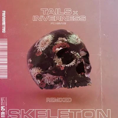 Skeleton (Remixed) 專輯 Nevve