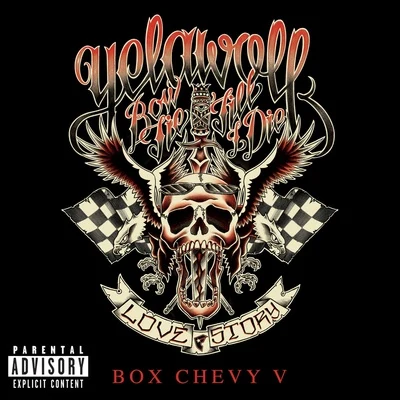 Box Chevy V - Single 專輯 Yelawolf