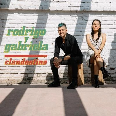 Clandestino 专辑 Rodrigo y Gabriela