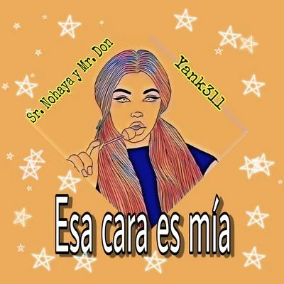 Esa cara es mia 專輯 Sr. Nohaya