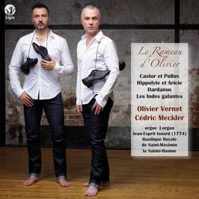 Rameau : "Le Rameau dOlivier" 專輯 Isabelle Desrochers/Olivier Vernet/Catherine Greuillet/Philippe Foulon