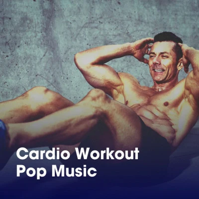 Cardio Workout Pop Music 專輯 Fit Relax Zone/Good Form Running Club/Running Hits