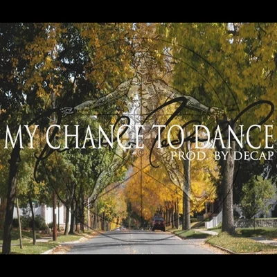 My Chance to Dance (feat. Decap) 專輯 DECAP