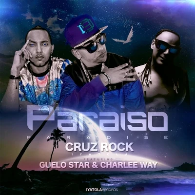 Paraiso (feat. Guelo Star & Charlee Way) 專輯 Guelo Star