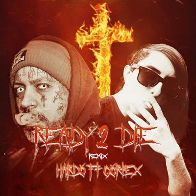 Ready 2 Die (gortex remix) 專輯 Hardo