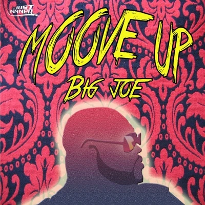 Moove Up 專輯 Big Joe