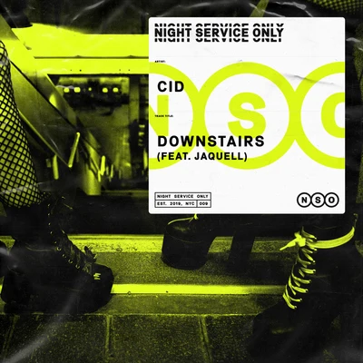 Downstairs (feat. Jaquell) 專輯 CID