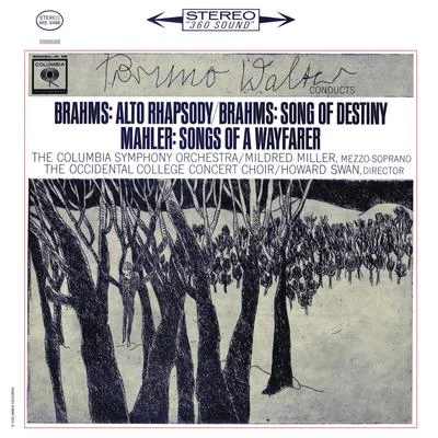 Brahms: Alto Rhapsody & Schicksalslied - Mahler: Lieder eines fahrenden Gesellen (Remastered) 專輯 Bruno Walter