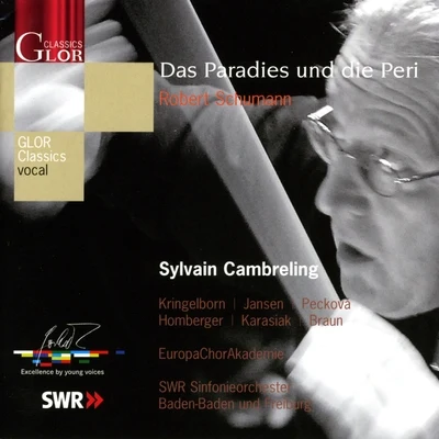 Schumann, R.: Das Paradies und die Peri 專輯 Sylvain Cambreling