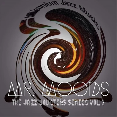 The Jazz Jousters Series, Vol. 3 专辑 Bite Size Moments/Millennium Jazz Music/Erik Jackson