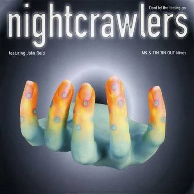 Nightcrawlers Dont Let the Feeling Go