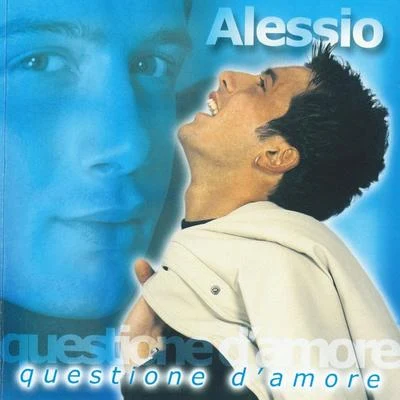 Questione d&#x27;amore 专辑 Gianluca Vacchi/Alessio