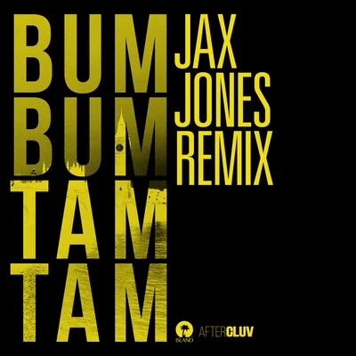 Bum Bum Tam Tam (Jax Jones Remix) 专辑 MC Fioti