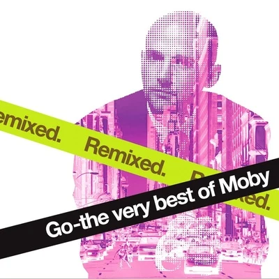 Go - The Very Best Of Moby Remixed 專輯 Moby