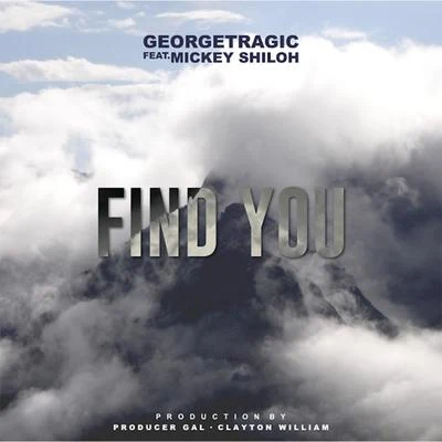 Find You (feat. Mickey Shiloh) 專輯 Keith Jones/Toni Hickman/Daniel Pemberton/georgetragic