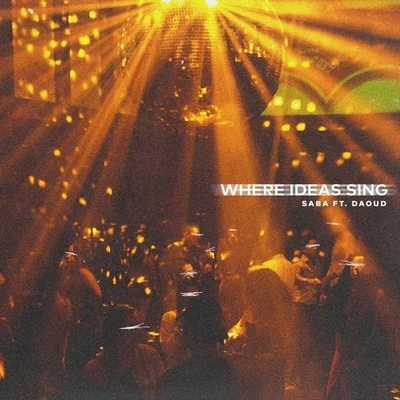 Where Ideas Sing 專輯 Saba