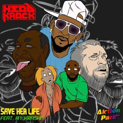 Save Her Life 專輯 Donwill/Tanya Morgan/Headkrack/Von pea