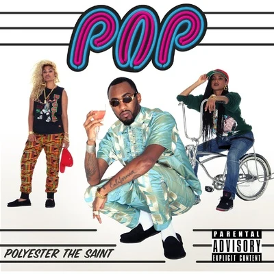 POP (Deluxe Edition) 專輯 Polyester the Saint